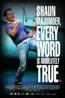 22 города / Shaun Majumder, Every Word Is Absolutely True