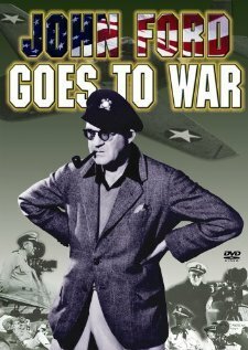 Джон Форд идет на войну / John Ford Goes to War