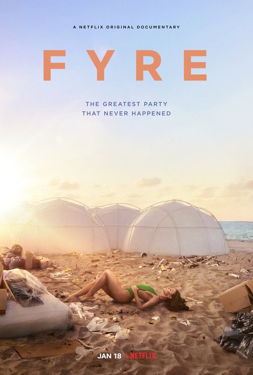 FYRE: Величайшая вечеринка, которая не состоялась / FYRE: The Greatest Party That Never Happened