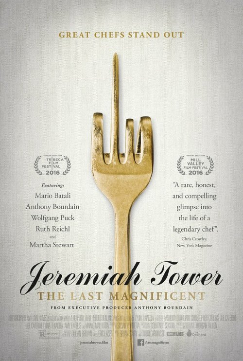 Jeremiah Tower: The Last Magnificent