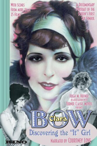 Клара Боу: Найти ту самую девушку / Clara Bow: Discovering the It Girl