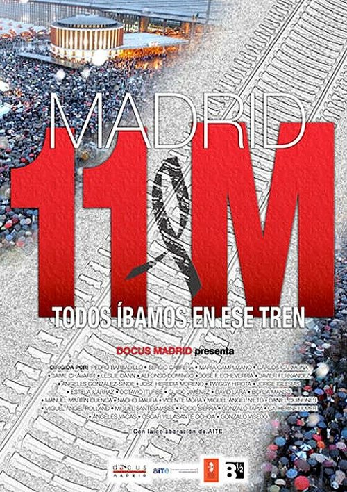 Мадрид М11: Мы все были в этом поезде / Madrid 11M: Todos íbamos en ese tren