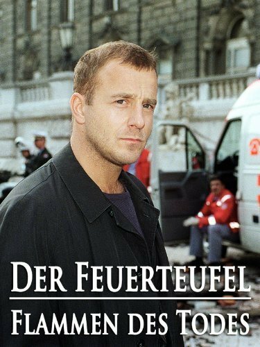 Der Feuerteufel - Flammen des Todes