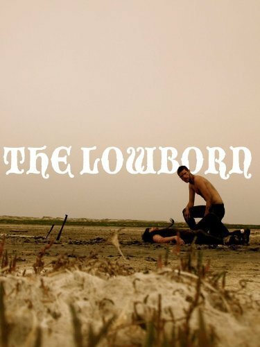 Низкого проихождения / The Lowborn