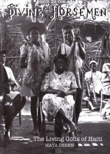 Божественные всадники: Живые боги Гаити / Divine Horsemen: The Living Gods of Haiti