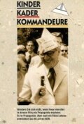 Чистая пропаганда — по ту сторону от стены / Kinder, Kader, Kommandeure