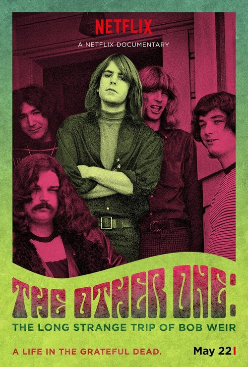 Другой: Странное длинное путешествие Боба Вира / The Other One: The Long, Strange Trip of Bob Weir