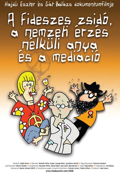 Еврейка из партии ФИДЕС, мать без чувства патриотизма / A fideszes zsidó, a nemzeti érzés nélküli anya és a mediáció