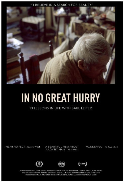 In No Great Hurry: 13 Lessons in Life with Saul Leiter