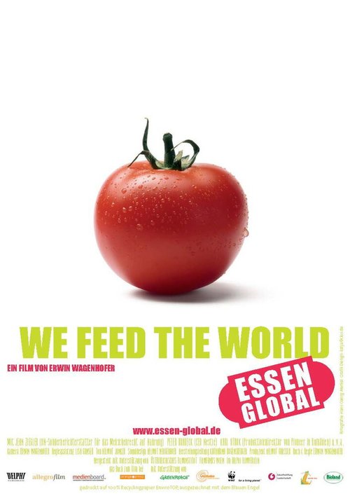 Мы кормим мир / We Feed the World