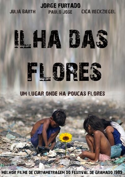 Остров цветов / Ilha das Flores