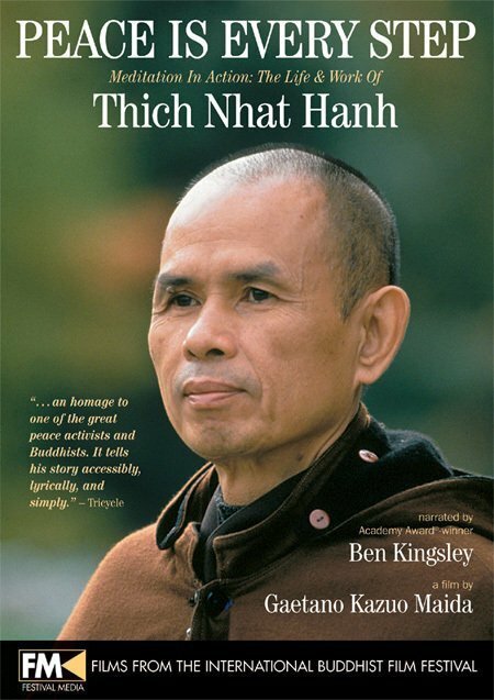 Peace Is Every Step: Meditation in Action: The Life and Work of Thich Nhat Hanh