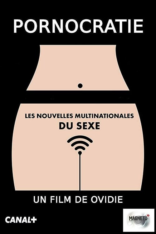 Порнократия / Pornocratie: Les nouvelles multinationales du sexe