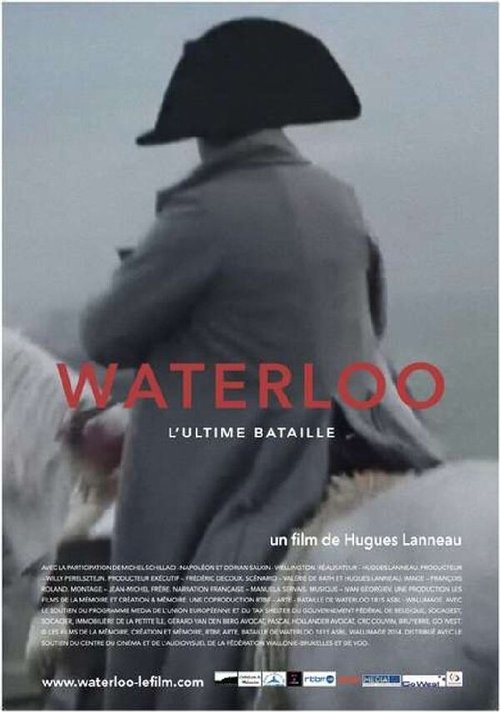 Последняя битва / Waterloo, l'ultime bataille