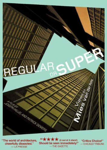 Regular or Super: Views on Mies van der Rohe