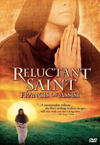 Reluctant Saint: Francis of Assisi