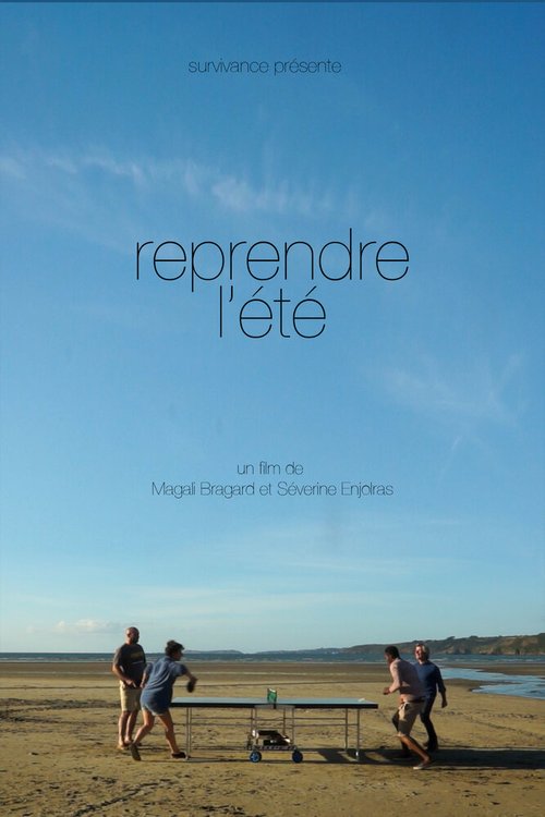 Ремейк «Лета» / Reprendre l'été