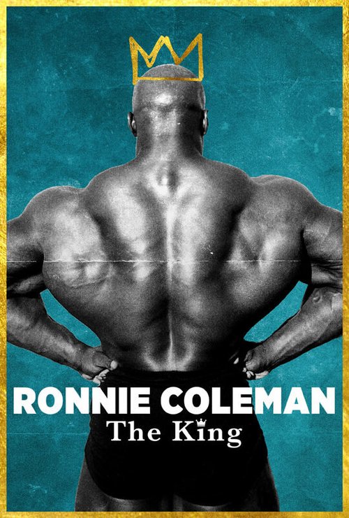 Ронни Коулмэн: Король / Ronnie Coleman: The King