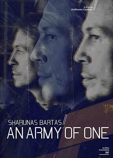 Шарунас Бартас: Один в поле — воин / Sharunas Bartas: An Army of One