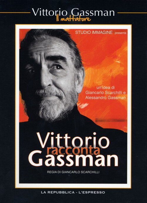 Витторио Гассман о себе / Vittorio racconta Gassman: Una vita da mattatore