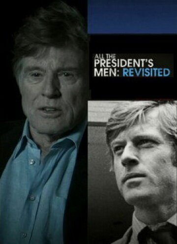 «Вся президентская рать» — новый взгляд / All the President's Men Revisited