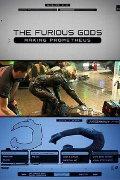 Ярость богов: Создание Прометея / The Furious Gods: Making Prometheus