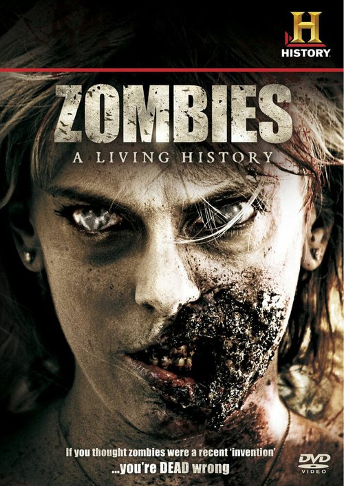 Зомби: Живая история / Zombies: A Living History