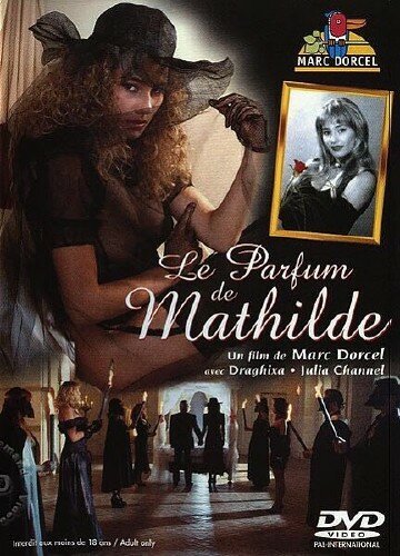 Аромат Матильды / Le parfum de Mathilde