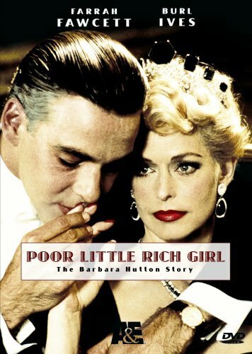 Бедная маленькая богатая девочка / Poor Little Rich Girl: The Barbara Hutton Story