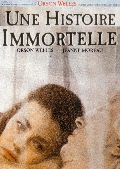 Бессмертная история / Histoire immortelle