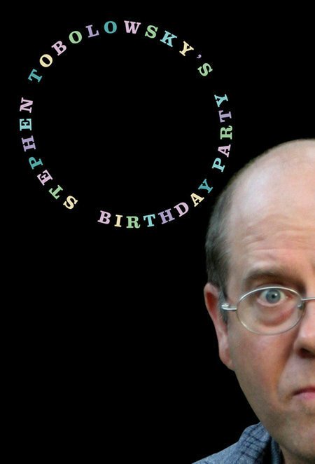 День рождения Стивена Тоболовски / Stephen Tobolowsky's Birthday Party