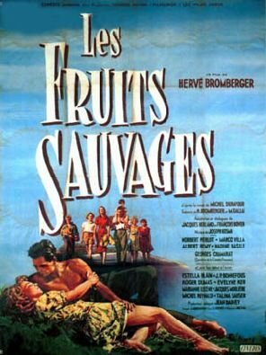 Дикие фрукты / Les fruits sauvages