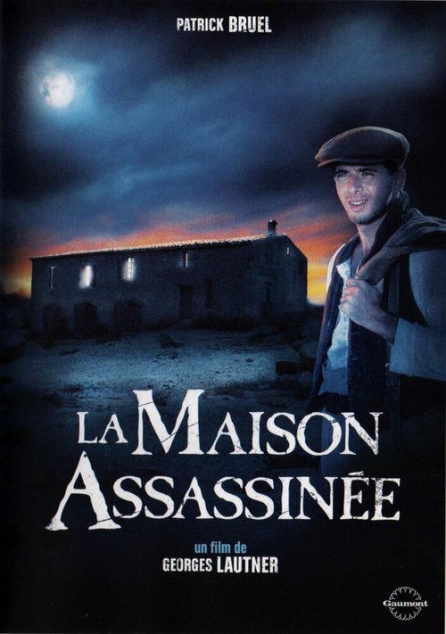 Дом убийств / La maison assassinée