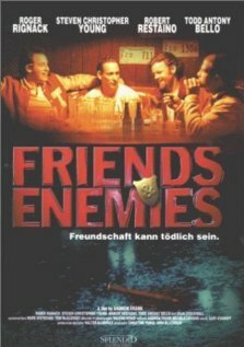 Друзья и враги / Friends and Enemies