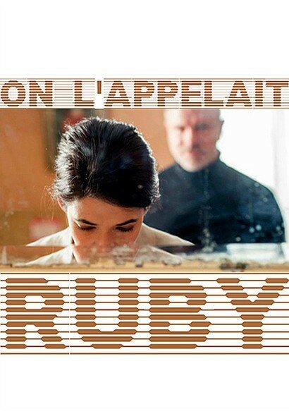 Ее звали Руби / On l'appelait Ruby