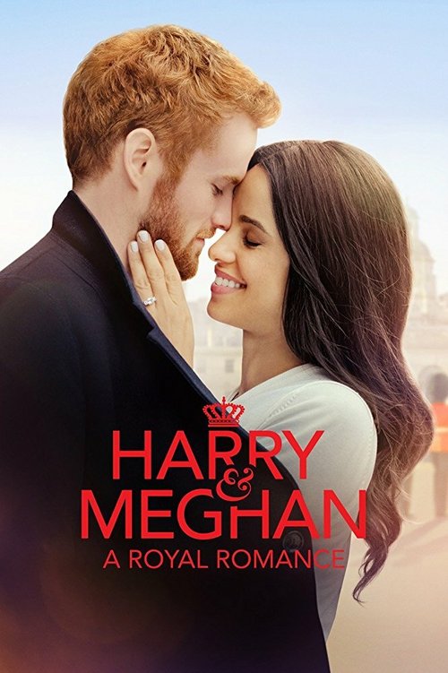 Гарри и Меган: История королевской любви / Harry & Meghan: A Royal Romance