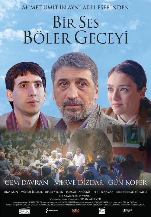 Голос разделяет ночь / Bir ses böler geceyi