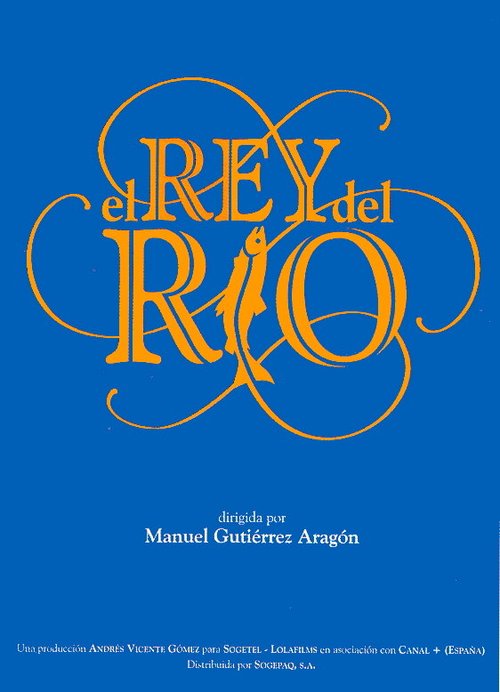 Король реки / El rey del río