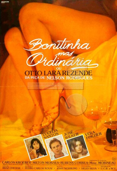 Красивая, но обыкновенная / Bonitinha Mas Ordinária ou Otto Lara Rezende