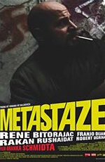 Метастазы / Metastaze