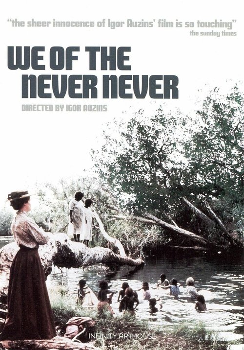 Мы из ниоткуда / We of the Never Never