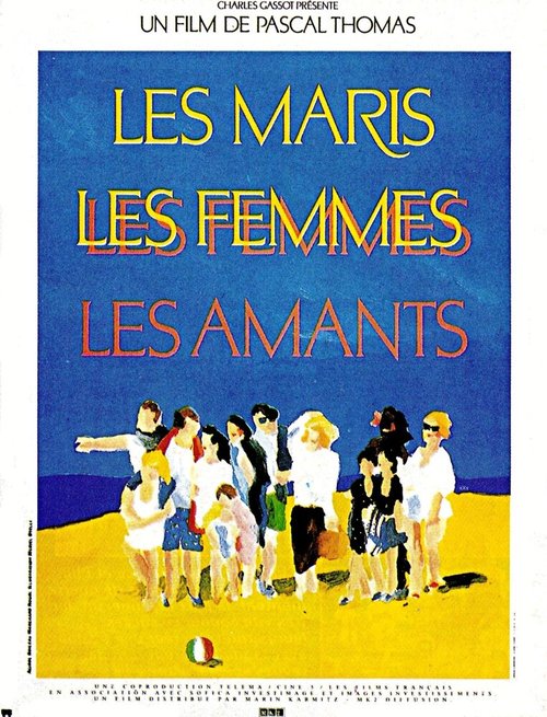 Мужья, жены, любовники / Les maris, les femmes, les amants