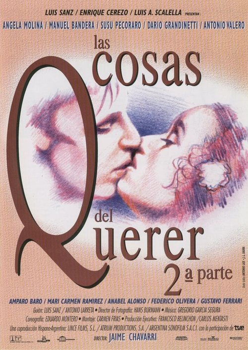 Нужные вещи — 2 / Las cosas del querer 2ª parte