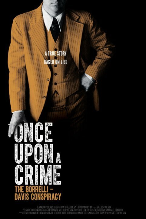 Once Upon a Crime: The Borrelli Davis Conspiracy