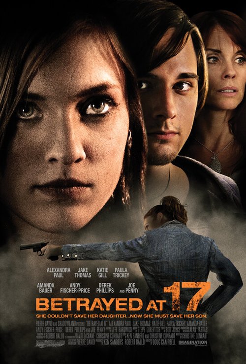 Преданная в 17 / Betrayed at 17