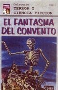 Призрак монастыря / El fantasma del convento