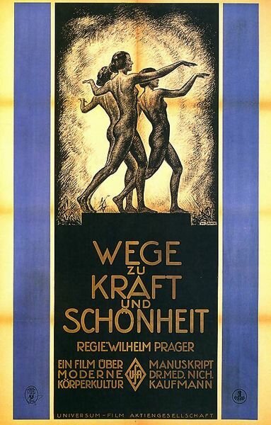 Путь к силе и красоте / Wege zu Kraft und Schönheit - Ein Film über moderne Körperkultur