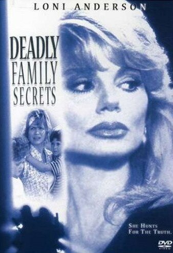 Смертельные фамильные секреты / Deadly Family Secrets