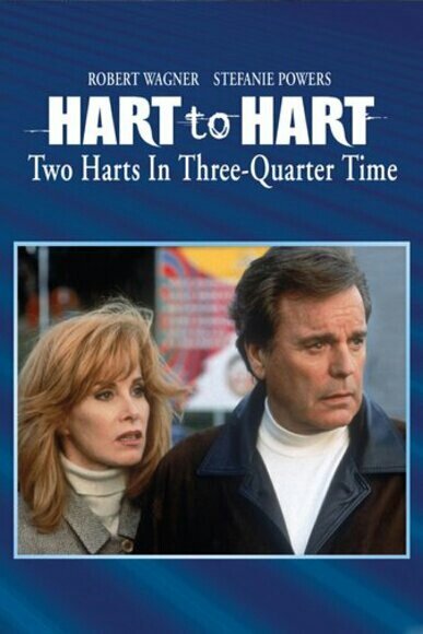 Супруги Харт: Два сердца в ритме 3/4 / Hart to Hart: Two Harts in 3/4 Time