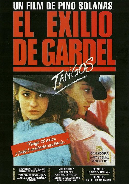 Танго, Гардель в изгнании / El exilio de Gardel: Tangos